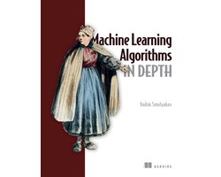 Omslag van Machine Learning Algorithms in Depth