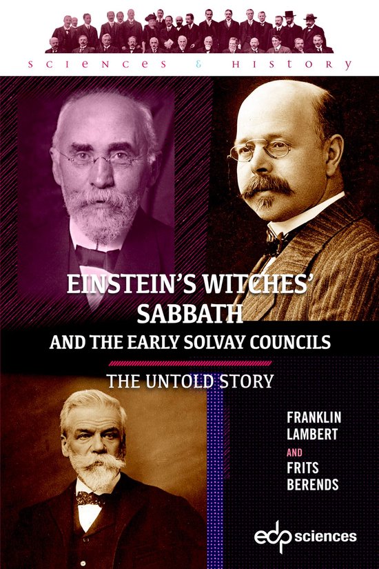 Einstein’s Witches’ Sabbath and the Early Solvay Council ... - cover