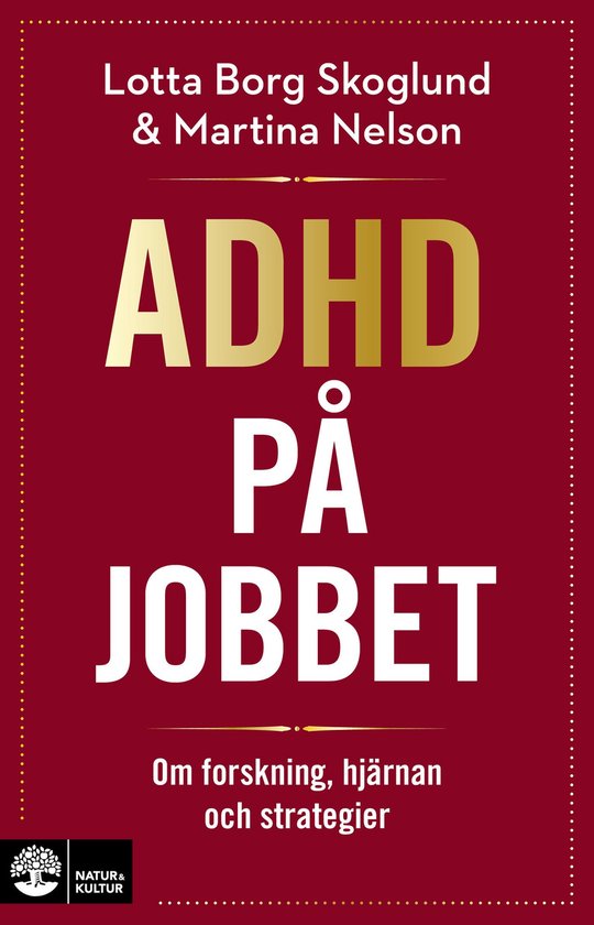 Adhd på jobbet : om forskning, hjärnan och strategier - cover