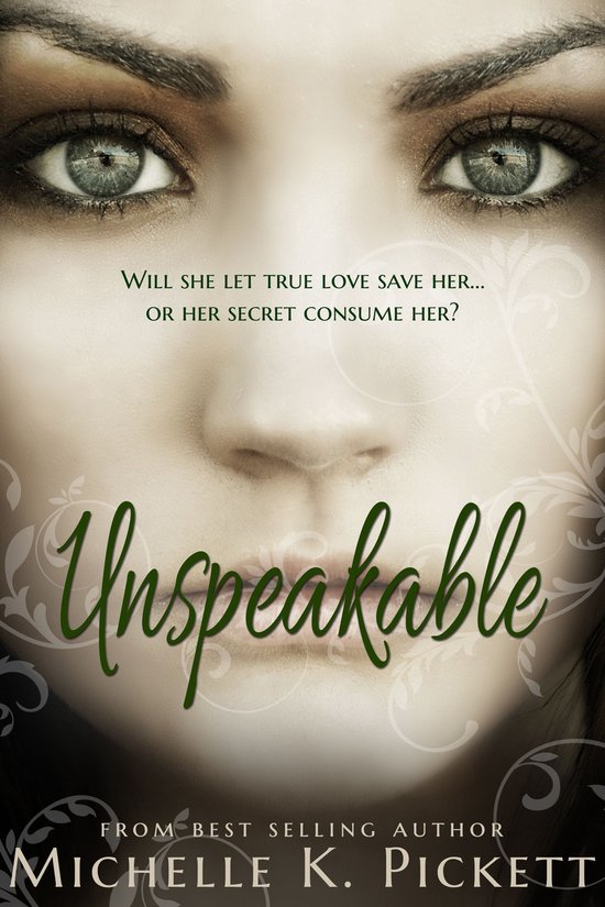 Unspeakable by Michelle K. Pickett - Unspeakable - cover