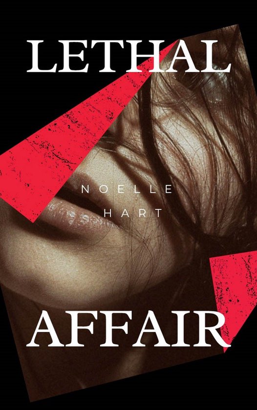 Lethal Romantic Suspense 1 - Lethal Affair: Book one in the  ... - cover
