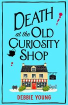 The Cotswold Curiosity Shop Mysteries 1 - Death at the Old Curiosity Shop