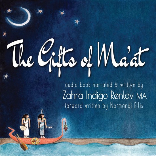 The Gifts of Ma'at