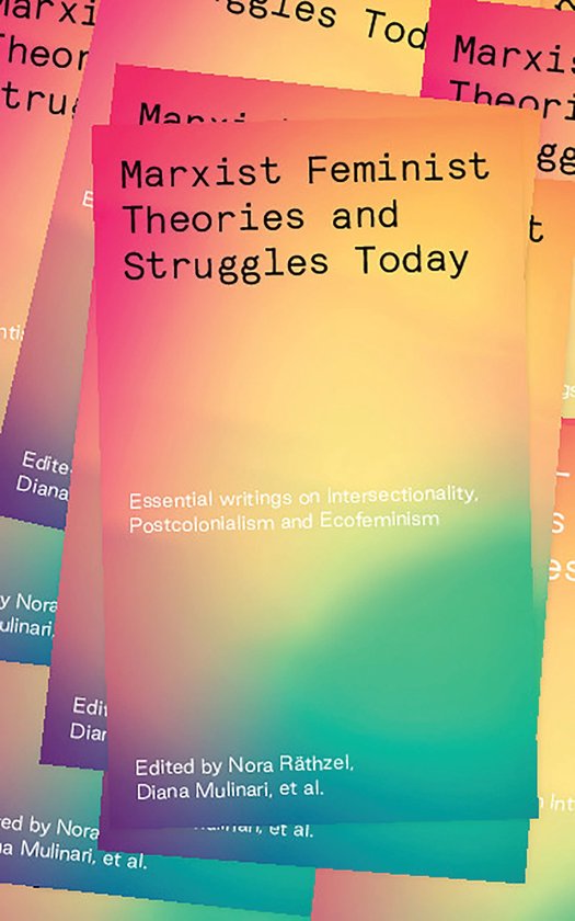 Marxist-Feminist Theories and Struggles Today - cover