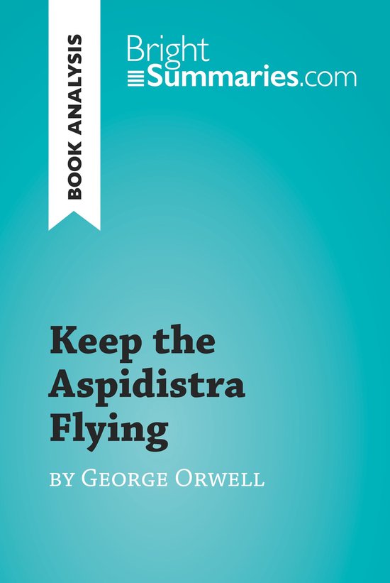 BrightSummaries.com - Keep the Aspidistra Flying by George O ... - cover