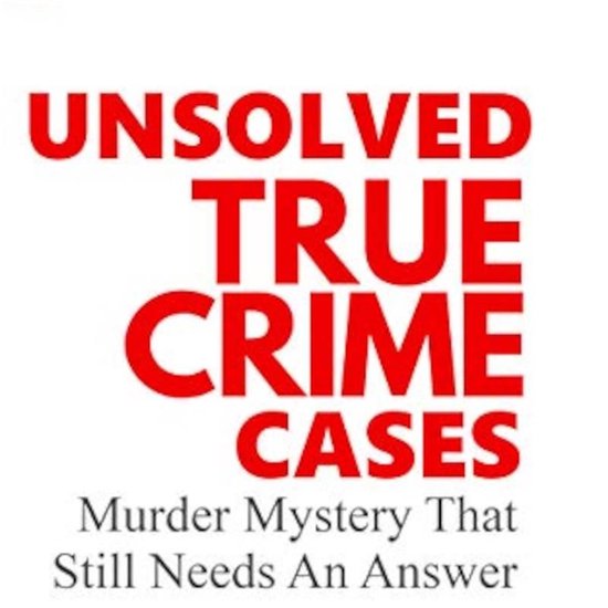 Unsolved True Crime Cases - cover