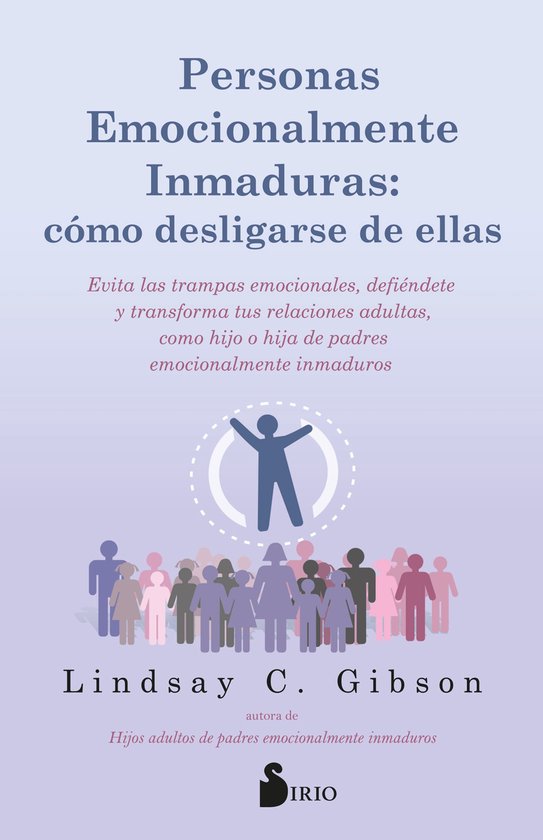 Couverture de livre intitulée 'Personas Emocionalmente Inmaduras: cómo desligarse de ellas'. Un groupe de personnes se tient sous une icône d'une personne aux bras levés dans un cercle.