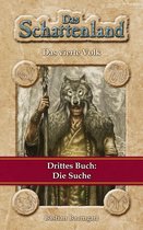 Das Schattenland (Ebook Edition) 3 - Das Schattenland - Das vierte Volk (3. Buch): Die Suche