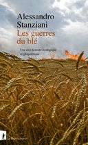 Histoire-Monde - Les guerres du blé - Une éco-histoire écologique et géopolitique