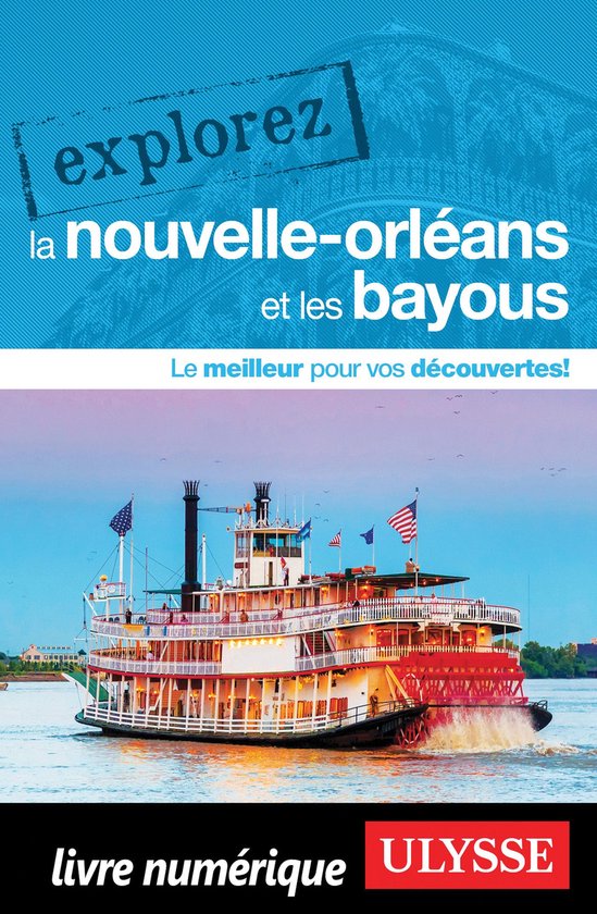 Explorez - Explorez La Nouvelle-Orléans et les bayous - cover