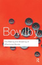 Making & Breaking Affectional Bonds