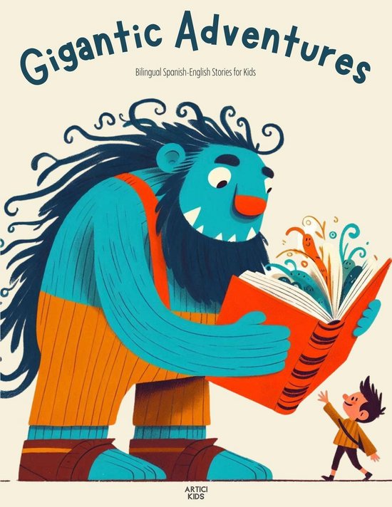 Gigantic Adventures: Bilingual Spanish-English Stories for K ... - cover