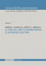 Corso di diritto amministrativo 1 - Le fonti del diritto amministrativo e l'interesse legittimo