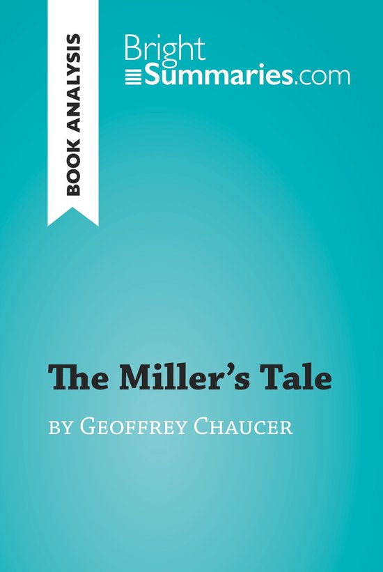 BrightSummaries.com - The Miller's Tale by Geoffrey Chaucer  ... - cover