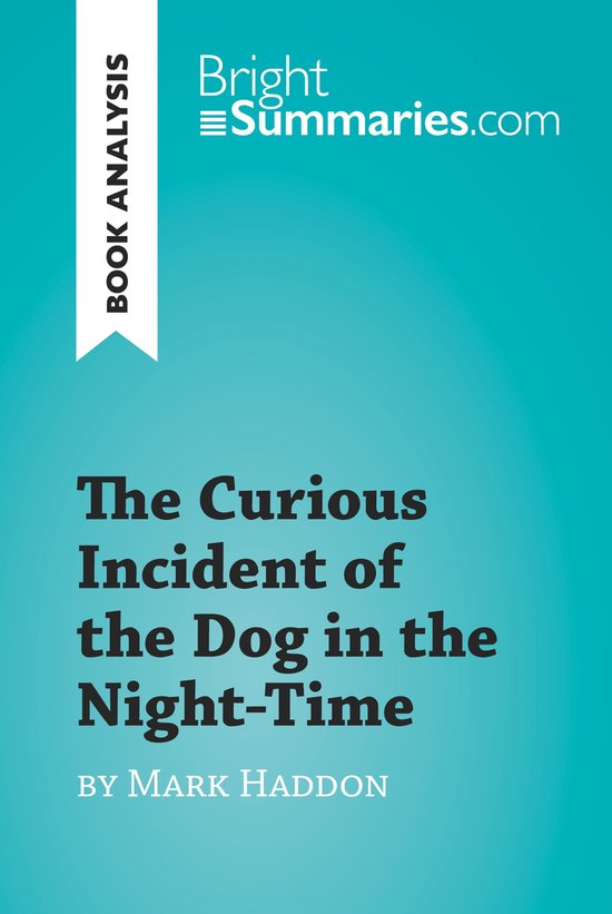 BrightSummaries.com - The Curious Incident of the Dog in the ... - cover