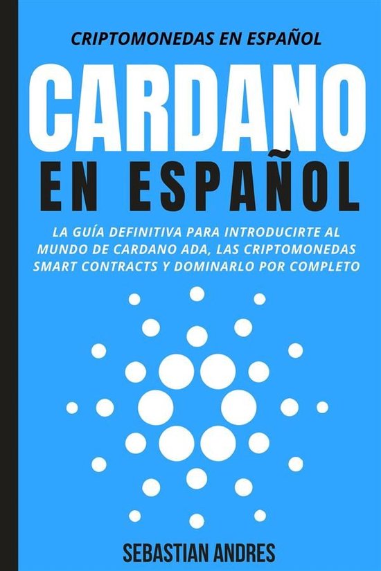 Criptomonedas en Español 4 - Cardano en Español - cover