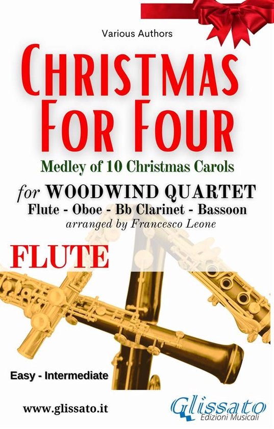 Christmas for Four - Woodwind Quartet 1 - Flute part of "Christmas for four" - Woodwind Quartet