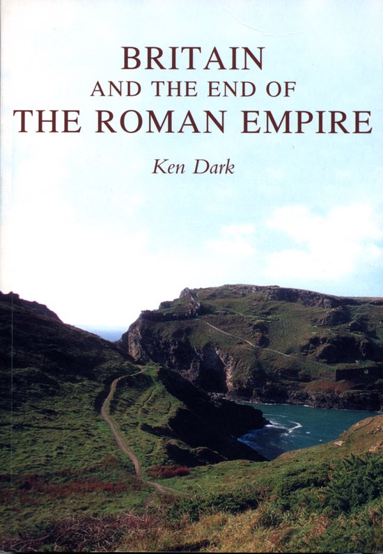 Britain And The End Of The Roman Empire - cover