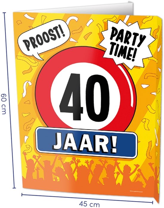 Grote wenskaart (60x45cm) met 'PROOST!' en 'PARTY TIME!' in gele ballonnenletters. Grote rode cirkel met '40 JAAR!' in witte en blauwe letters, omringd door oranje confetti en silhouetten van feestvierders.