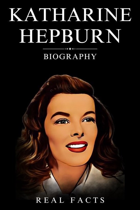 Katharine Hepburn Biography