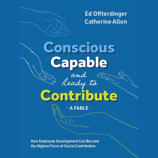 Conscious, Capable, and Ready to Contribute: A Fable - cover