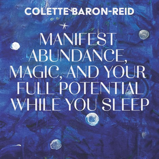 Manifest Abundance, Magic, and Your Full Potential While You ... - cover