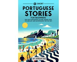 Omslag van Portuguese Through Stories: A Cultural Journey 1 - 69 Short Portuguese Stories for Beginners