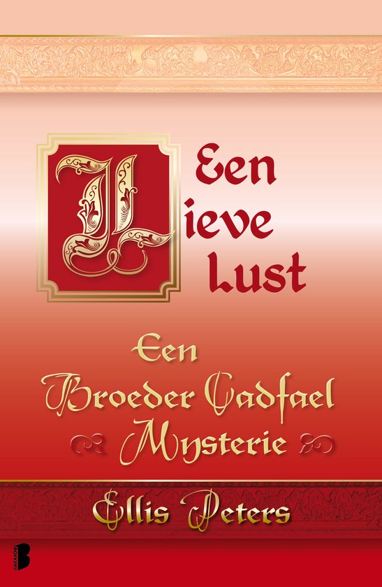 Een broeder Cadfael mysterie 18 - Een lieve lust - cover