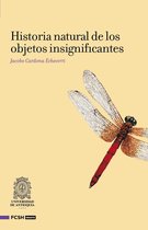 Ensayo - Historia natural de los objetos insignifantes