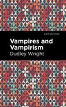 Mint Editions (Nonfiction Narratives: Essays, Speeches and Full-Length Work) - Vampires and Vampirism