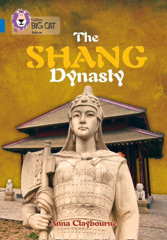 Collins Big Cat - The Shang Dynasty: Band 16/Sapphire (Colli ... - cover