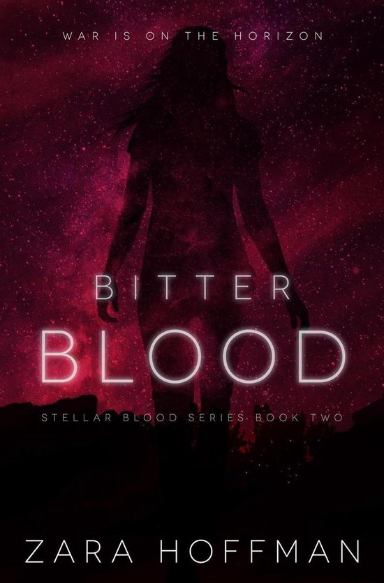 Stellar Blood 2 Bitter Blood (ebook), Zara Hoffman 9780989629430 Boeken bol