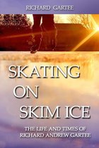 Skating on Skim Ice