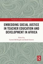 Perspectives on Education in Africa - Embedding Social Justice in Teacher Education and Development in Africa