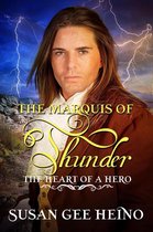 The Heart of a Hero - The Marquis of Thunder