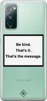 Samsung S20 FE transparant hoesje - Be kind | Samsung S20 FE case | wit | Casimoda