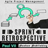 Agile Retrospectives: Sprint Retrospective