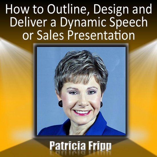 How to Outline, Design and Deliver a Dynamic Speech - cover