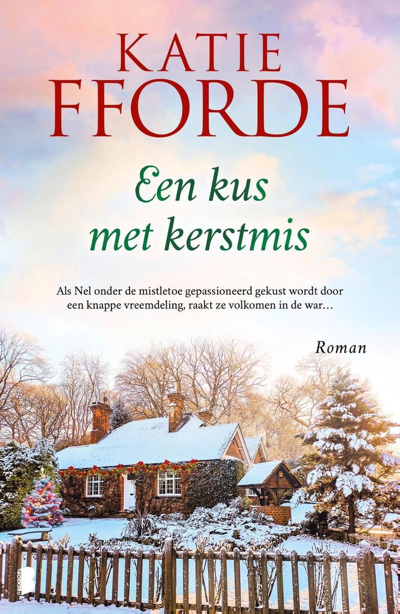 Een kus met Kerstmis - Katie Fforde