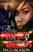 Dirty Money Dirty Deeds 8 - Dirty Money Dirty Deeds: Episode 8