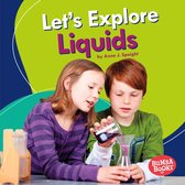 Bumba Books ® — A First Look at Physical Science - Let's Explore Liquids