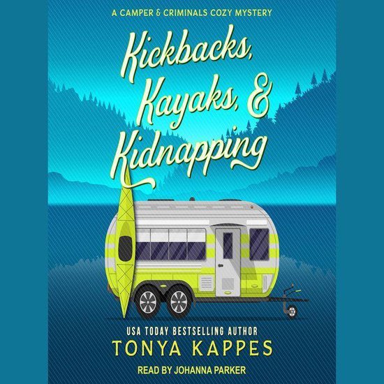 Kickbacks, Kayaks, & Kidnapping - cover