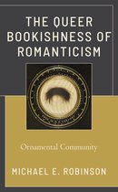 The Queer Bookishness of Romanticism