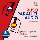Ruso Parallel Audio â€" Aprende ruso rÃ¡pido con 501 frases usando Parallel Audio - Volumen 1