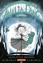 Amélia Fang 5 - Amélia Fang (Tome 5) - Le trésor du Yéti