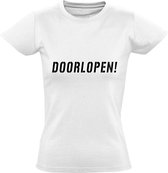Doorlopen Dames T-shirt - loop door - irritant - mensen - marathon - hardloper - grappig - cadeau