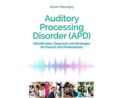 Auditory Processing Disorder (APD)