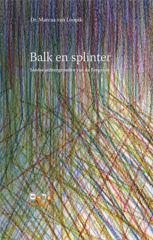 Cover van het boek 'Balk en splinter' van Marcus van Loopik