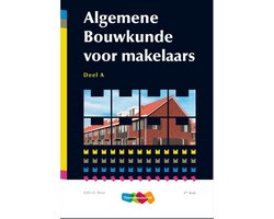 Algemene bouwkunde voor makelaars Deel A