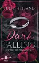 Dark Falling 1 -  Dark Falling - Schatten der Vergangenheit